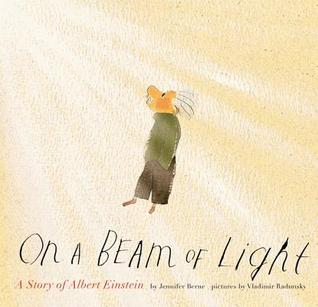 Book Review: On a Beam of Light: A Story of Albert Einstein, by Jennifer Berne