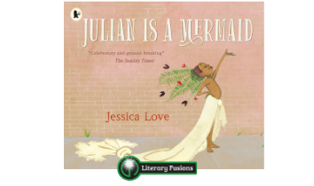 Book Review: Julián Is A Mermaid, by Jessica Love