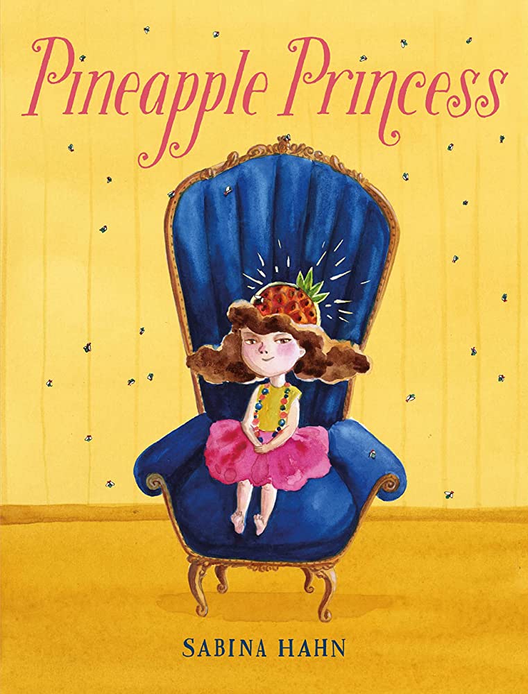 Princess Pineapple by Sabina Hahn
